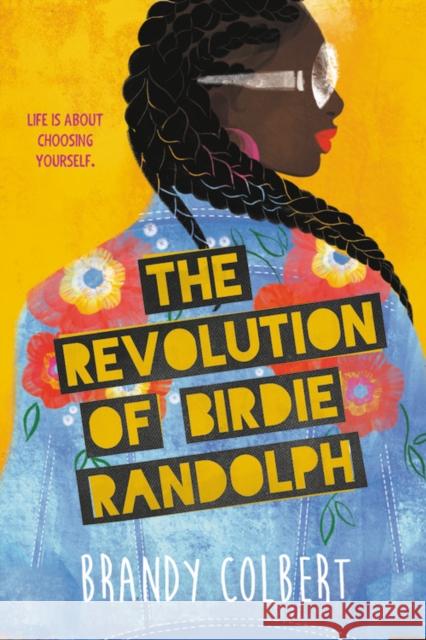 The Revolution of Birdie Randolph Colbert, Brandy 9780316448543 Little, Brown Books for Young Readers