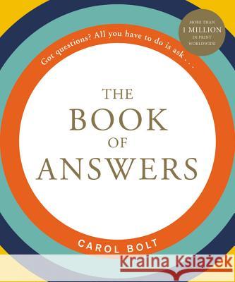 The Book of Answers Carol Bolt 9780316449915 Hachette Books