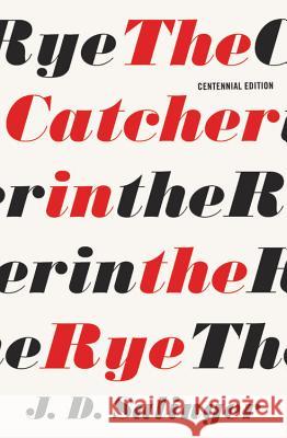 The Catcher in the Rye J. D. Salinger 9780316450867 Back Bay Books