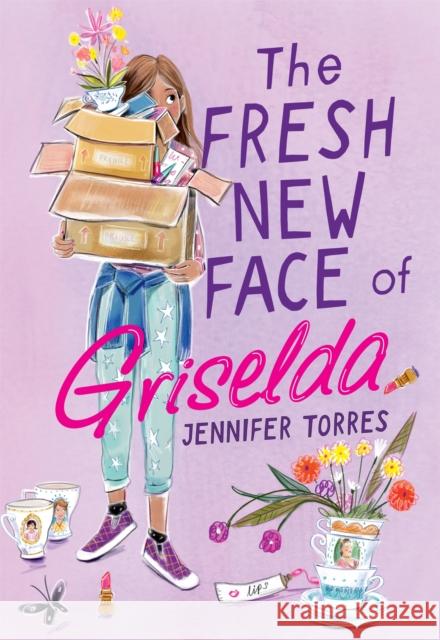 The Fresh New Face of Griselda Jennifer Torres 9780316452601 Little, Brown Books for Young Readers