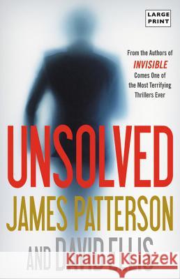 Unsolved James Patterson David Ellis 9780316454155 Little Brown and Company