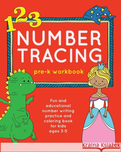 Number Tracing Pre-K Workbook: Fun and Educational Number Writing Practice and Coloring Book for Kids Ages 3-5 Brown Lab Editor 9780316455886 Little, Brown Lab