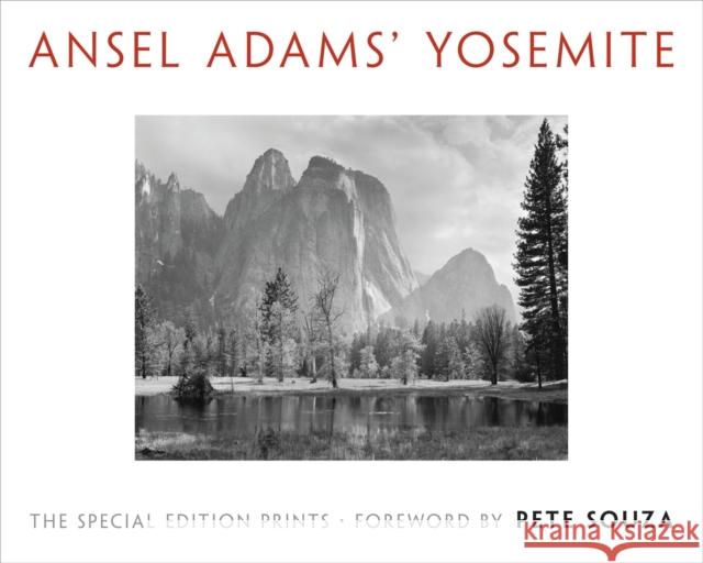 Ansel Adams' Yosemite: The Special Edition Prints Ansel Adams Pete Souza 9780316456128 Ansel Adams