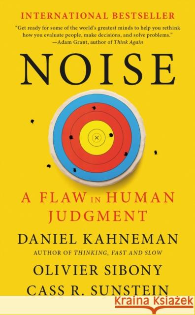 Noise: A Flaw in Human Judgment Cass R. Sunstein 9780316457750 Little, Brown and Company