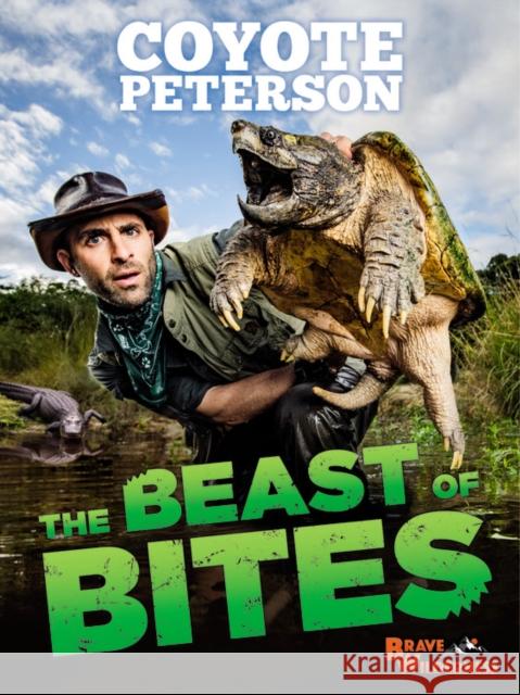 The Beast of Bites Coyote Peterson 9780316461108 Little, Brown Books for Young Readers