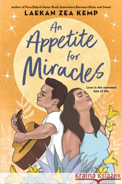 An Appetite for Miracles Laekan Zea Kemp 9780316461849 Little, Brown & Company