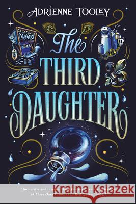 The Third Daughter: Volume 1 Adrienne Tooley 9780316465793 Christy Ottaviano Books-Little Brown and Hach