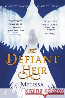 The Defiant Heir Melissa Caruso 9780316466905