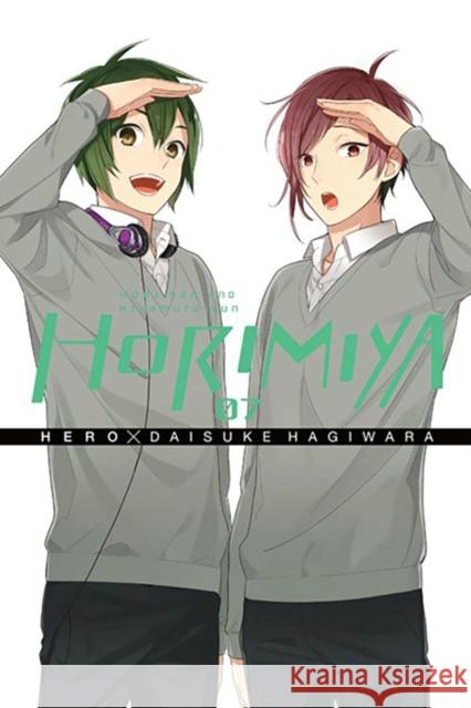 Horimiya, Vol. 7 Hero                                     Daisuke Hagiwara 9780316469326 Yen Press