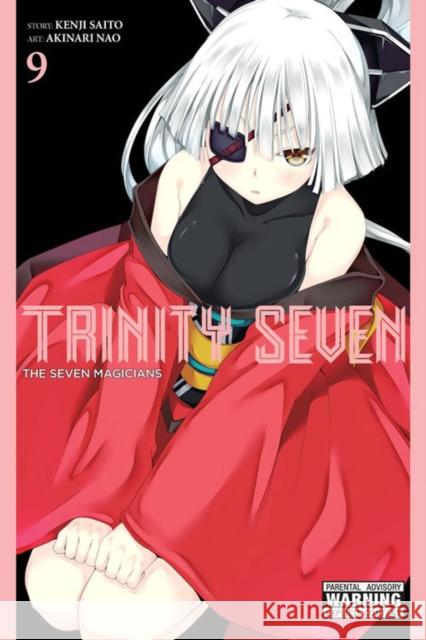 Trinity Seven, Volume 9: The Seven Magicians Kenji Saito Akinari Nao 9780316470766