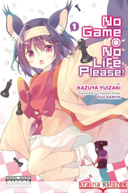 No Game No Life, Please!, Volume 1 Yuu Kamiya Kazuya Yuizaki 9780316471923 Yen Press