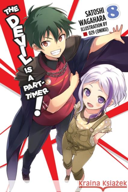 The Devil Is a Part-Timer!, Vol. 8 (light novel) Satoshi Wagahara 9780316473910