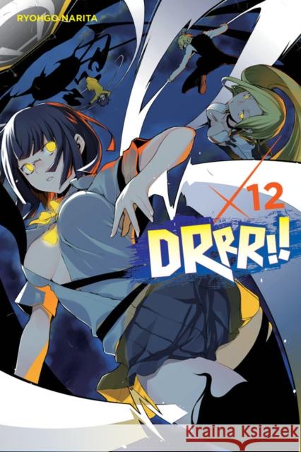 Durarara!!, Vol. 12 (light novel) Ryohgo Narita 9780316474382 Yen on