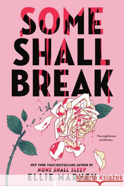 Some Shall Break Ellie Marney 9780316475129 Little, Brown Books for Young Readers