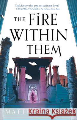 The Fire Within Them Matthew Ward 9780316476805