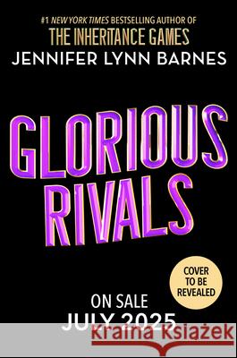 Glorious Rivals: Volume 2 Jennifer Lynn Barnes 9780316481311 Little, Brown Books for Young Readers