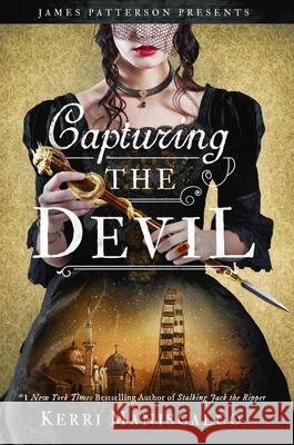 Capturing the Devil Kerri Maniscalco 9780316485548 Jimmy Patterson