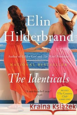 The Identicals Elin Hilderbrand 9780316492478 Back Bay Books