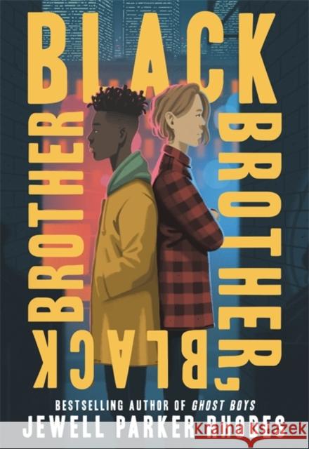 Black Brother, Black Brother Jewell Parker Rhodes 9780316493802 Little, Brown Books for Young Readers