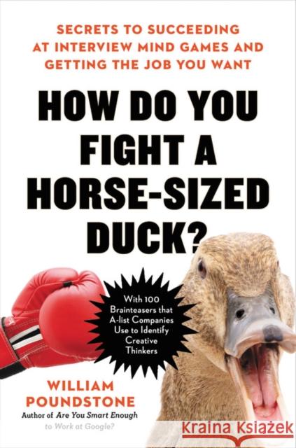 How Do You Fight a Horse-Sized Duck? William Poundstone 9780316494540 Little, Brown Spark