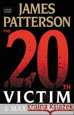 The 20th Victim James Patterson Maxine Paetro 9780316494946 Little Brown and Company