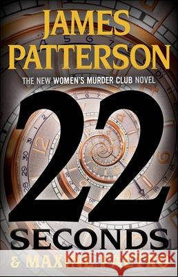 22 Seconds James Patterson Maxine Paetro 9780316499378 Little Brown and Company