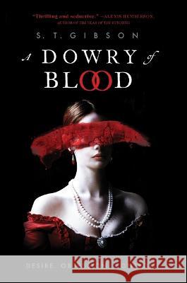 A Dowry of Blood S. T. Gibson 9780316501187 Redhook