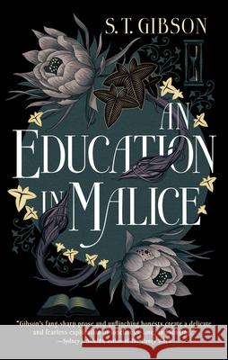 An Education in Malice S. T. Gibson 9780316501866 Redhook