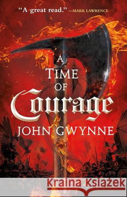 A Time of Courage John Gwynne 9780316502313 Orbit
