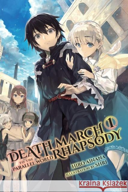 Death March to the Parallel World Rhapsody, Volume 1 Hiro Ainana Shri                                     Jenny McKeon 9780316504638 Little, Brown & Company