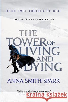 The Tower of Living and Dying Anna Smit 9780316511469 Orbit
