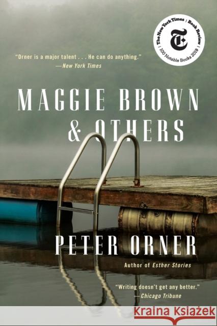 Maggie Brown & Others : Stories Peter Orner 9780316516129