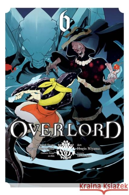 Overlord, Vol. 6 (manga) Kugane Maruyama 9780316517270 Yen Press