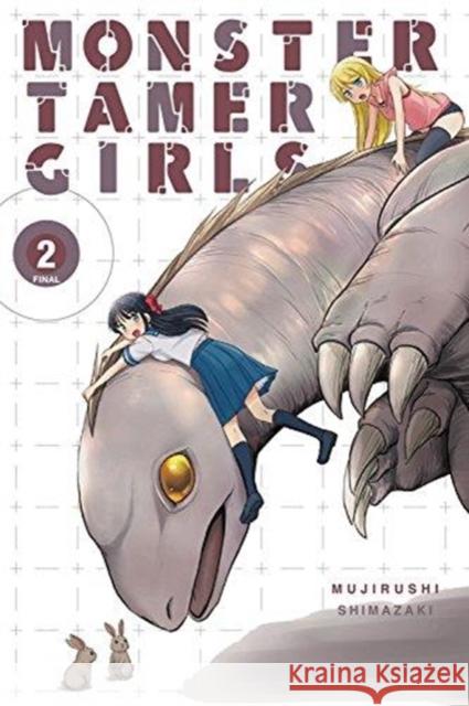 Monster Tamer Girls, Vol. 2 Mujirushi Shimazaki 9780316517751