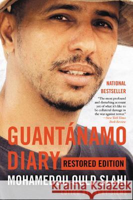 Guantánamo Diary: Restored Edition Slahi, Mohamedou Ould 9780316517881 Back Bay Books