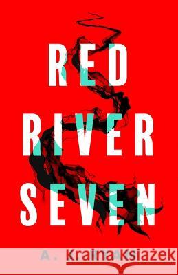 Red River Seven A. J. Ryan 9780316518147 Orbit