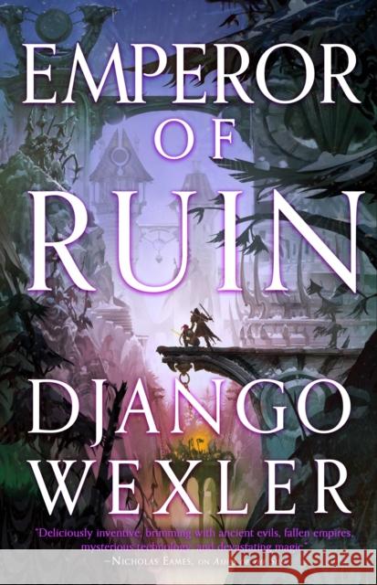 Emperor of Ruin Django Wexler 9780316519663