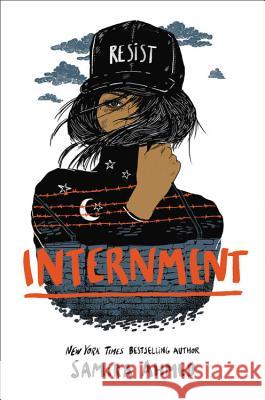 Internment Samira Ahmed 9780316522694 Little, Brown Books for Young Readers