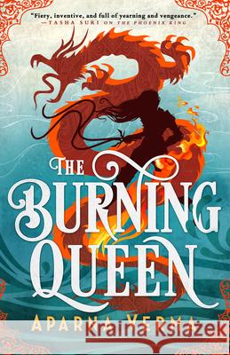 The Burning Queen Aparna Verma 9780316523028