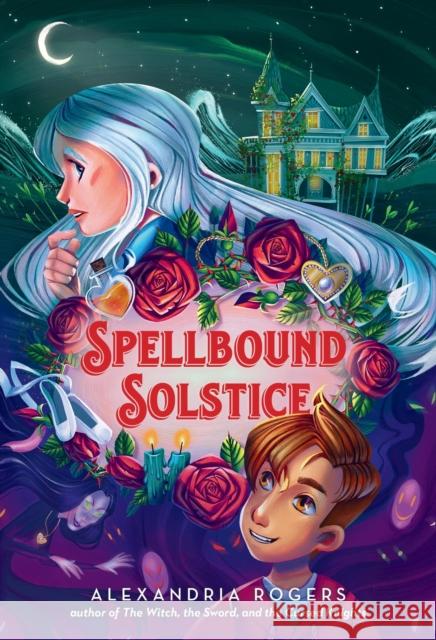 Spellbound Solstice Alexandria Rogers 9780316523837