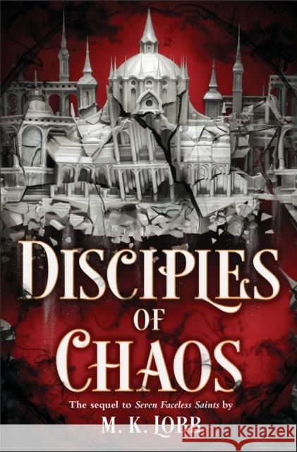 Disciples of Chaos M. K. Lobb 9780316524377 Little, Brown Books for Young Readers