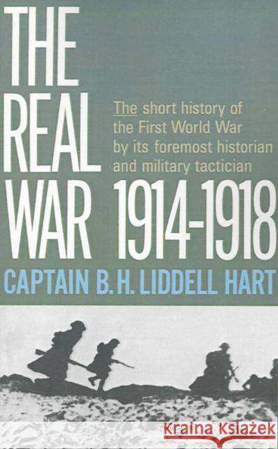 Real War 1914-1918 Basil Henry Liddel 9780316525053 Back Bay Books