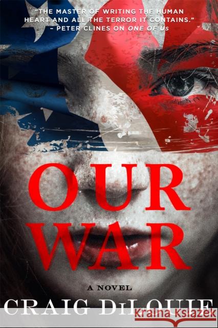 Our War Craig Dilouie 9780316525275 Orbit