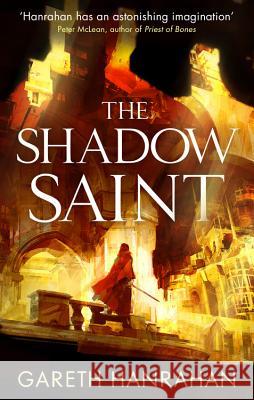 The Shadow Saint Gareth Hanrahan 9780316525350