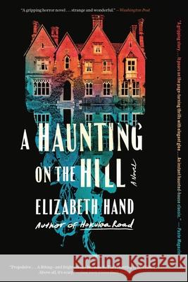 A Haunting on the Hill Elizabeth Hand 9780316527477