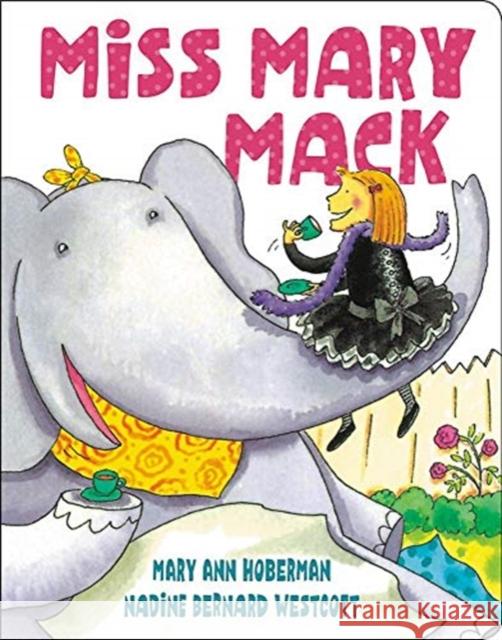 Miss Mary Mack (New Edition) Nadine Bernard Westcott 9780316537346 LB Kids