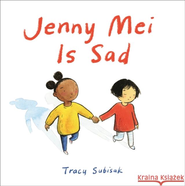 Jenny Mei Is Sad Tracy Subisak 9780316537711 Little, Brown & Company