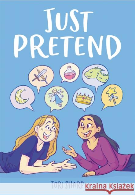 Just Pretend Tori Sharp 9780316538855 Little, Brown Books for Young Readers