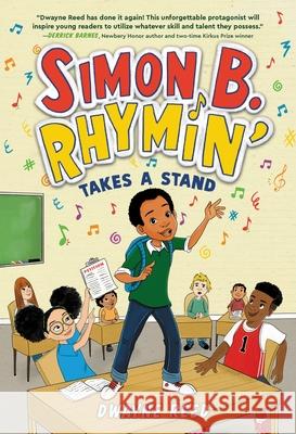 Simon B. Rhymin' Takes a Stand Dwayne Reed 9780316539012 Little, Brown Books for Young Readers