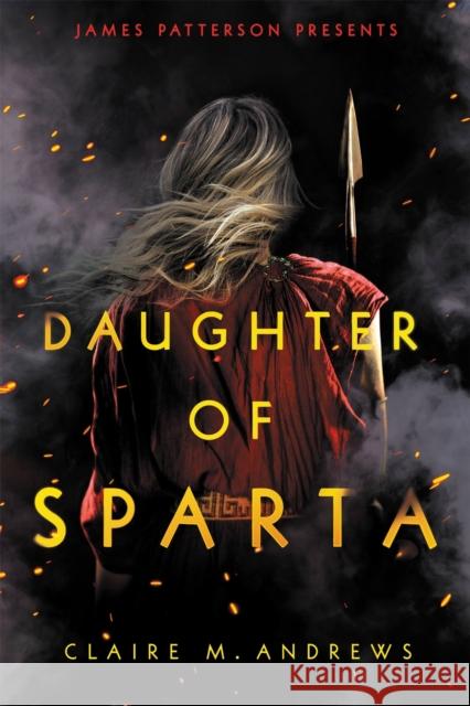 Daughter of Sparta Claire Andrews 9780316540070 Little, Brown & Company